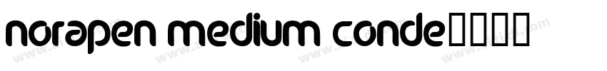 NoraPen Medium Conde字体转换